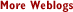 more weblogs
